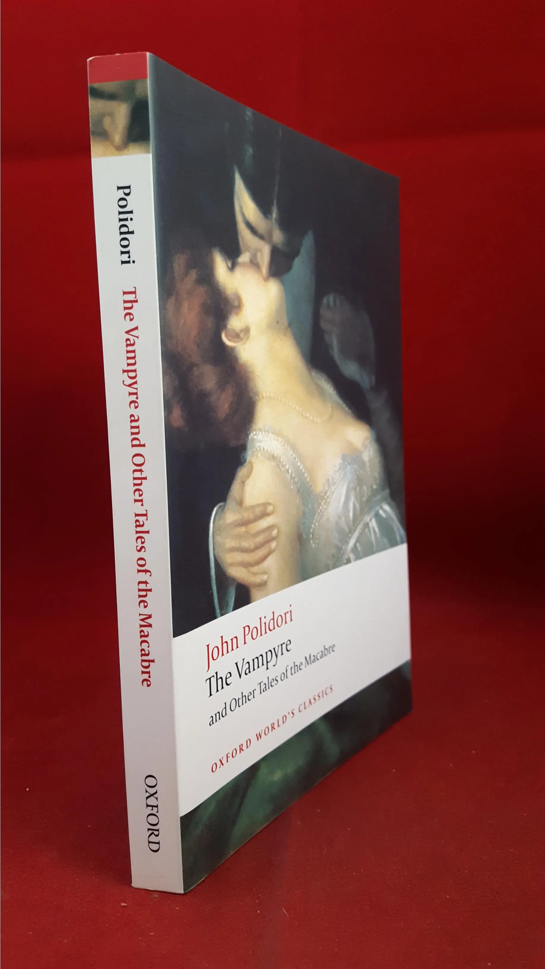 John Polidori - The Vampyre and Other Tales of the Macabre, Oxford, 2008