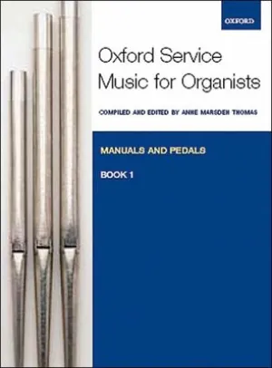 OXFORD SERVICE MUSIC ORG BK 1 ED THOMAS MAN & PE
